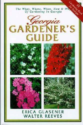 Georgia Gardener&rsquo;s Guide – Paperback By Reeves, Walter – GOOD