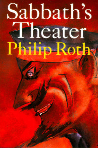 Sabbath&rsquo;s Theater – Hardcover By Roth, Philip – GOOD