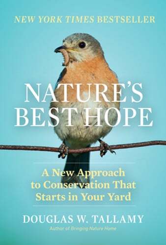 Nature&rsquo;s Best Hope: A New Approach to Conservation That Starts in Your Yard