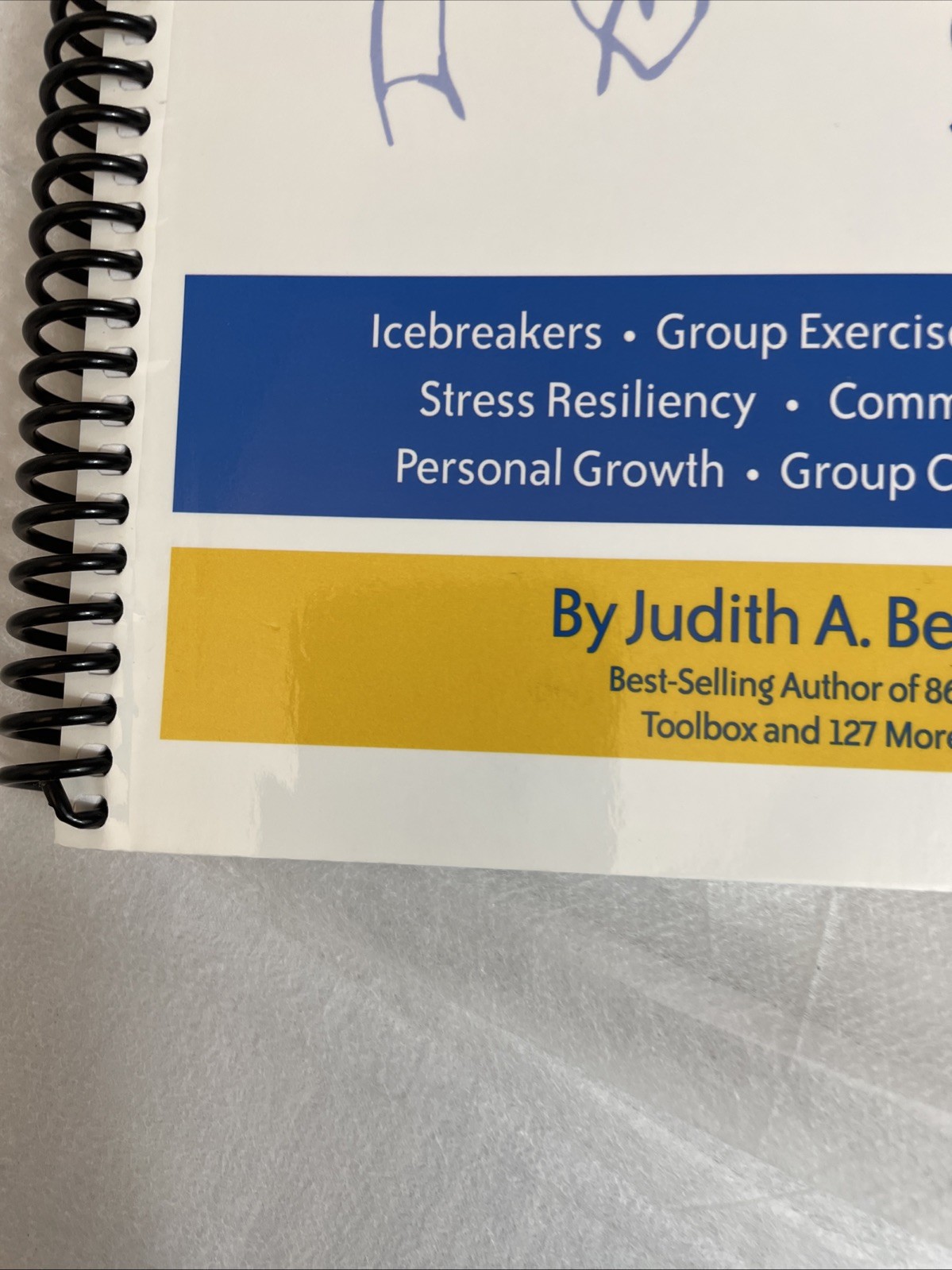 103 Group Activities and TIPS [Treatment Ideas & Practical Strategies] Spiral