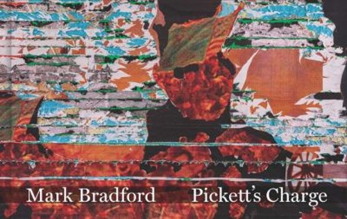 Mark Bradford : Pickett&rsquo;s Charge Hardcover Stéphane, Hankins, Eve