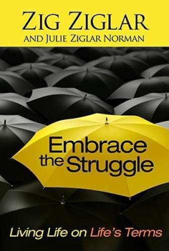 Embrace the Struggle: Living Life on Life&rsquo;s Terms – Hardcover – GOOD