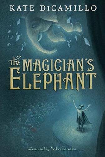 The Magician&rsquo;s Elephant – Hardcover By DiCamillo, Kate – GOOD