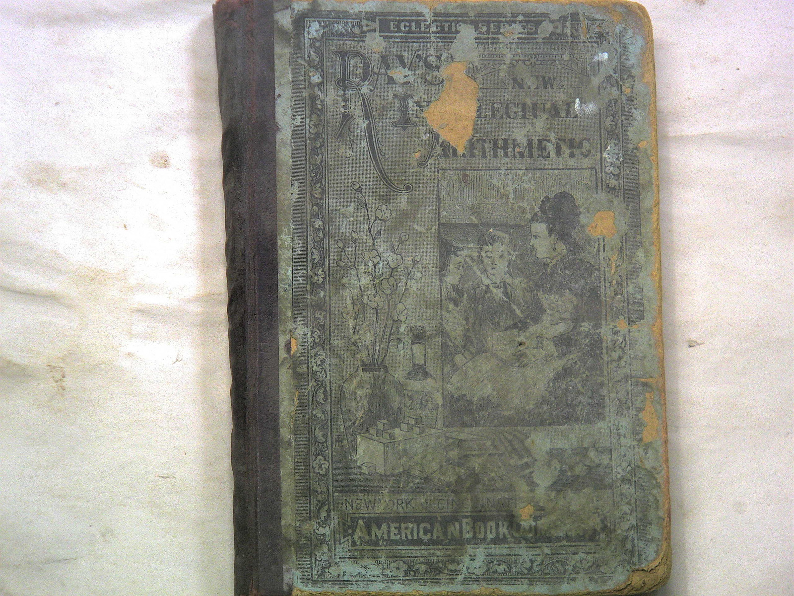 Ray&rsquo;s New intellectual arithmetic by Ray, Joseph[1877][HB][EN]
