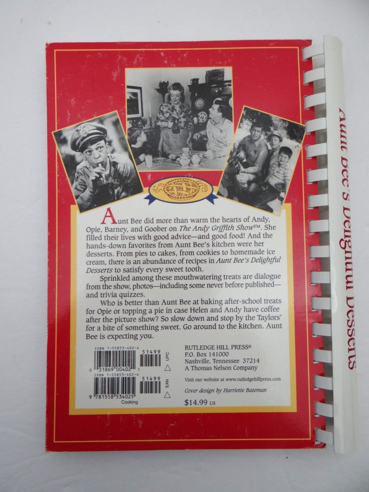 Aunt Bee&rsquo;s Delightful Desserts Cookbook Spiral Bound Ken Beck Jim Clark Mayberry
