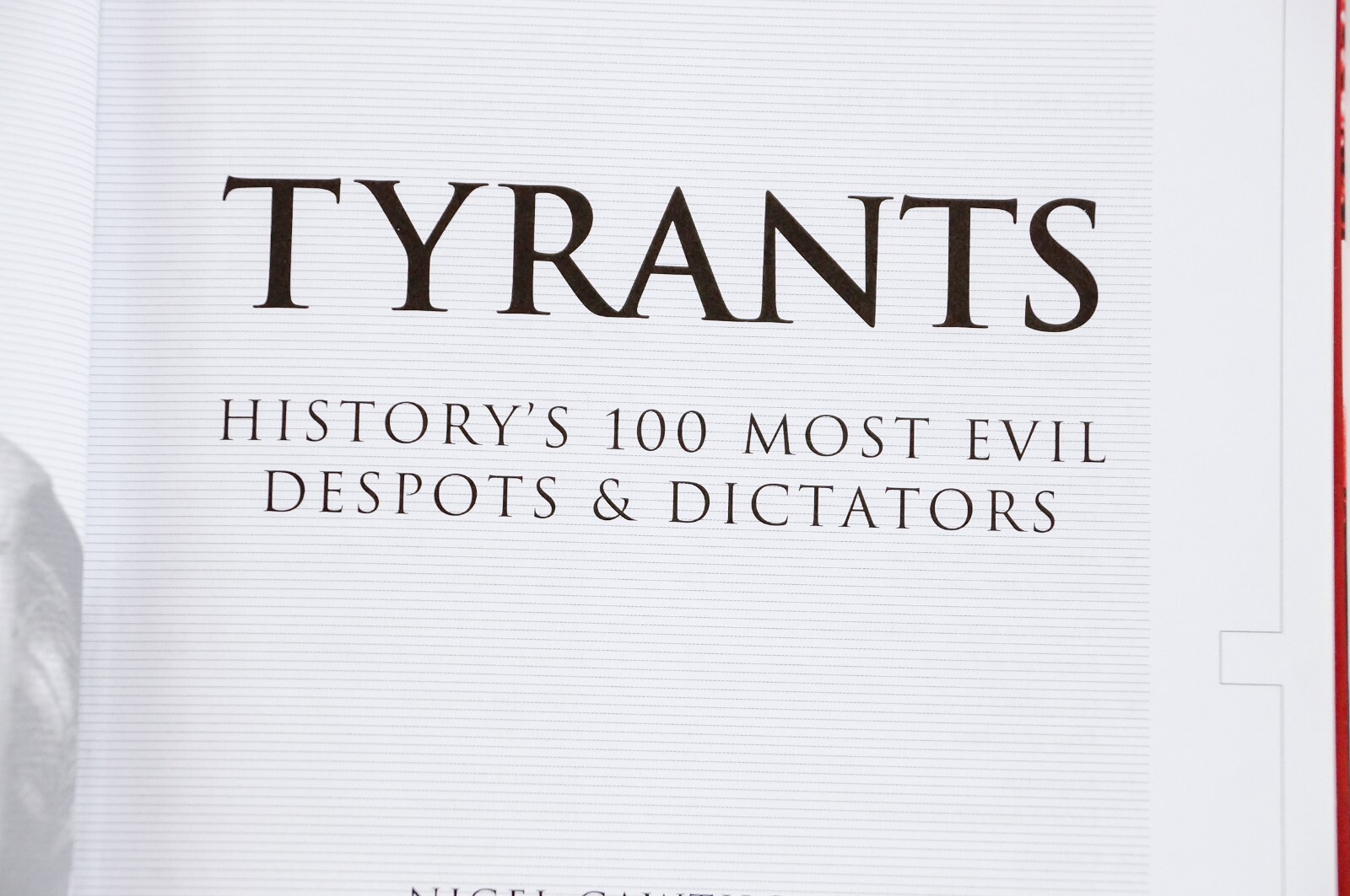 Tyrants : History&rsquo;s 100 Most Evil Despots & Dictators Hardback, Nigel Cawthorne