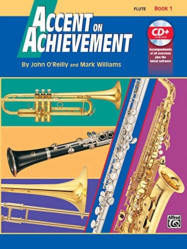 Accent on Achievement, Book 1: Flute – O&rsquo;Reilly, John|Williams, Mark – Good …