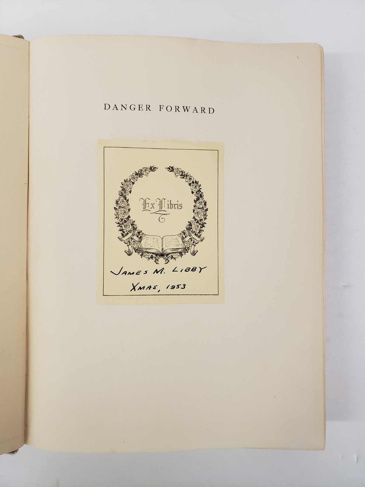 Danger Forward – First Division in World War II – WWII Veteran&rsquo;s Annotations
