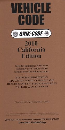 2010 VEHICLE QWIK-CODE CALIFORNIA By Lawtech Publishing