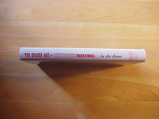 Golden Age of Ohio State Basketball by Lee Caryer (1991, Hardcover)