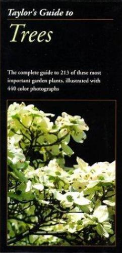 Taylor&rsquo;s Guide to Trees (Taylor&rsquo;s Guides to Gardening)