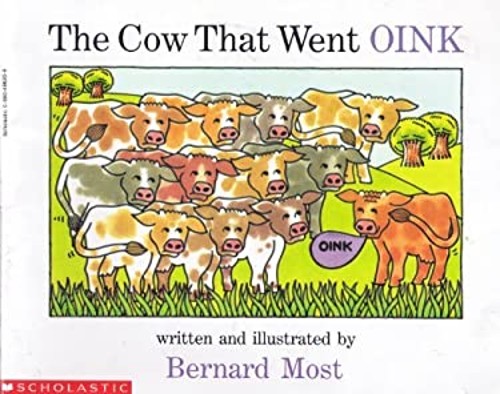 The Cow That Went Oink Bernard Most