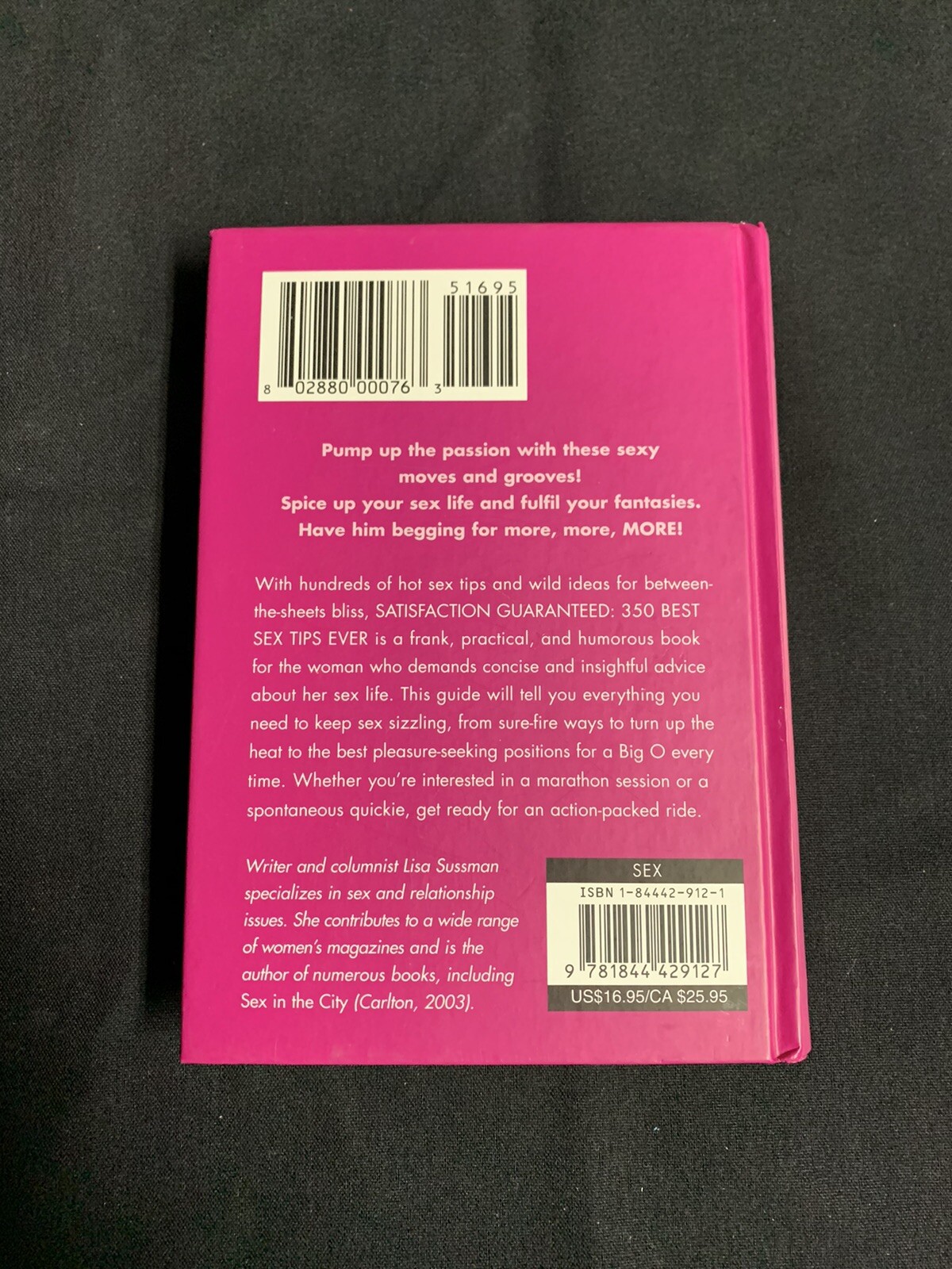 Satisfaction Guaranteed: 350 Best Sex Tips Ever By Lisa Sussman, HC ~ Brand New