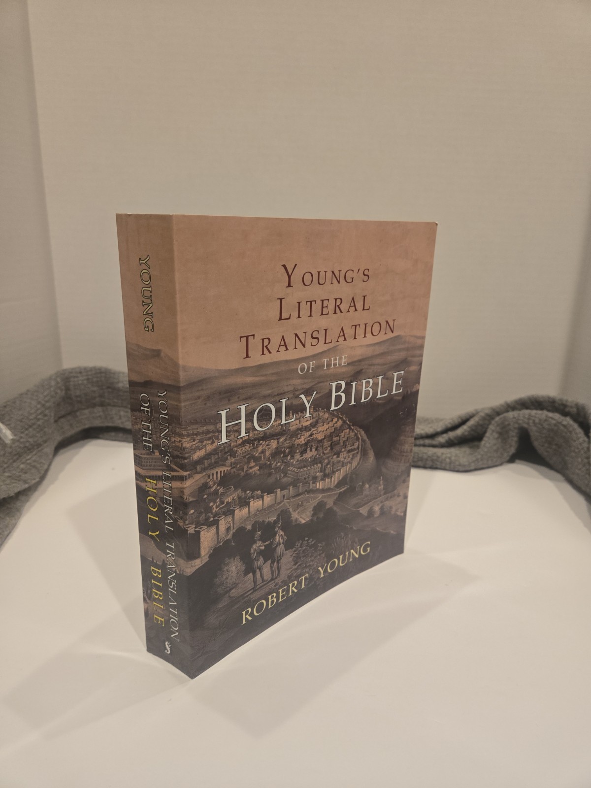 Young&rsquo;s Literal Translation of the Holy Bible: With Prefaces to 1st, Revised, &