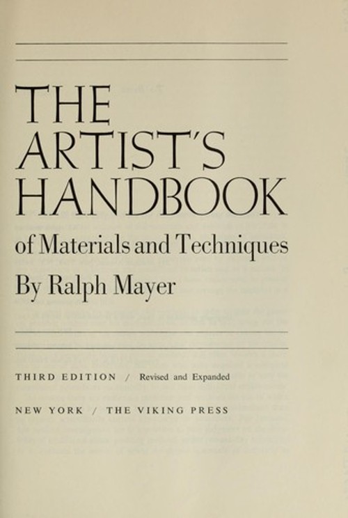 The Artist&rsquo;s Handbook of Materials and Techniques Hardcover Ralph