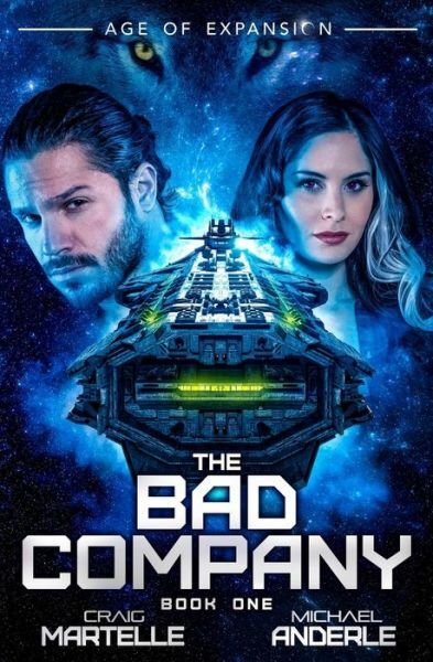 The Bad Company: Age Of Expansion – A Kurtherian Gambit Series