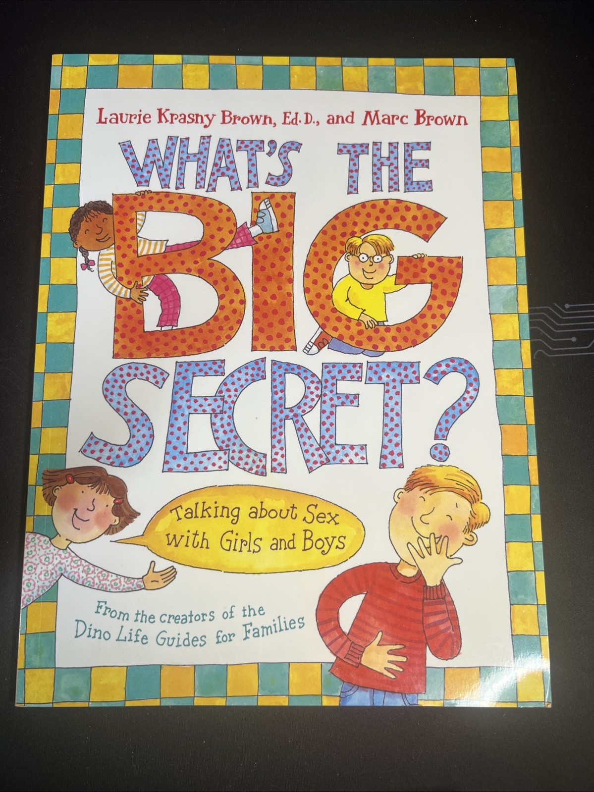 What&rsquo;s the Big Secret? : Talking about Sex with Girls and Boys by Laurie Krasny
