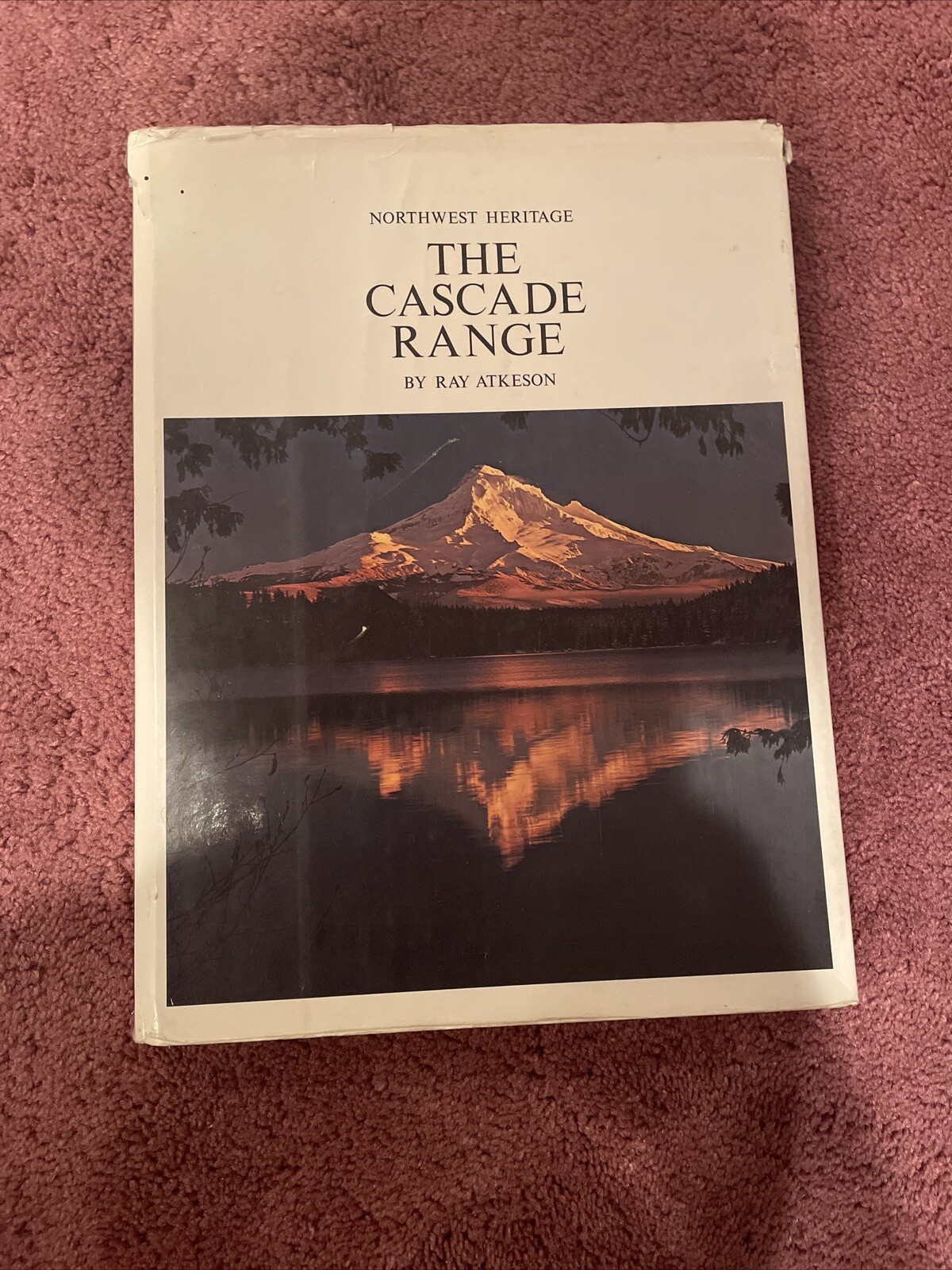 THE CASCADE RANGE by Ray Atkeson on 1969, Oversize Coffee Table NW