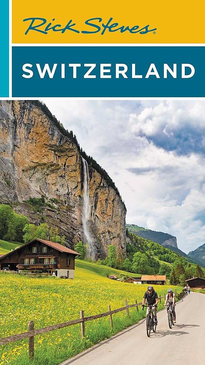 Rick Steves Switzerland (The Rick Steves&rsquo; Guides)