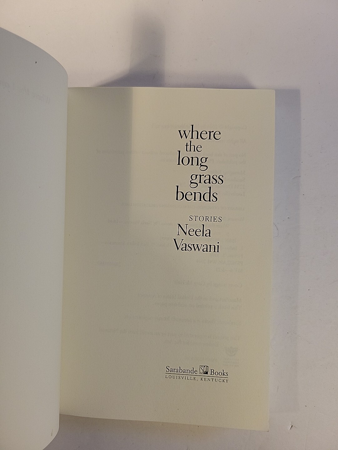Where the Long Grass Bends : Stories by Neela Vaswani (2004, Trade Paperback)