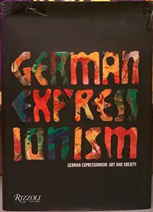 German Expressionism: Art – Hardcover, by Barron Stephanie; Dube – Acceptable j