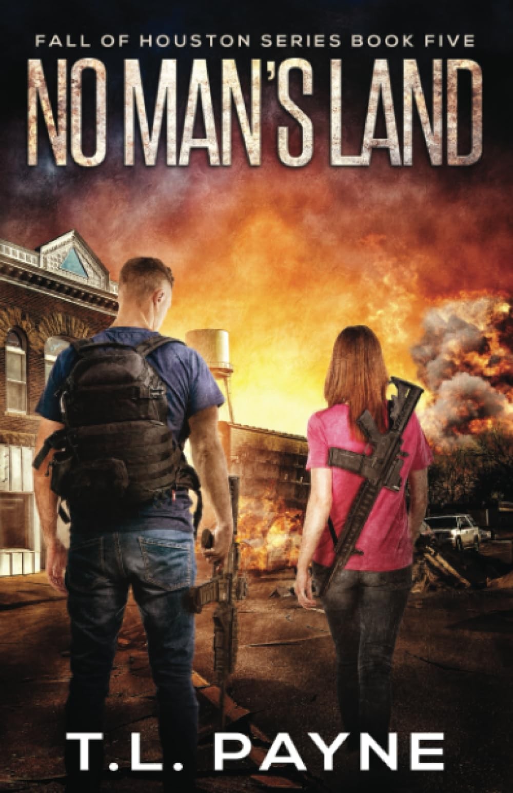 No Man&rsquo;s Land: A Post Apocalyptic EMP Survival Thriller (Fall of Houston Boo…