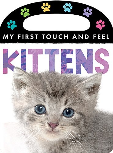 Kittens (My First Touch and Feel) – board book Tiger Tales