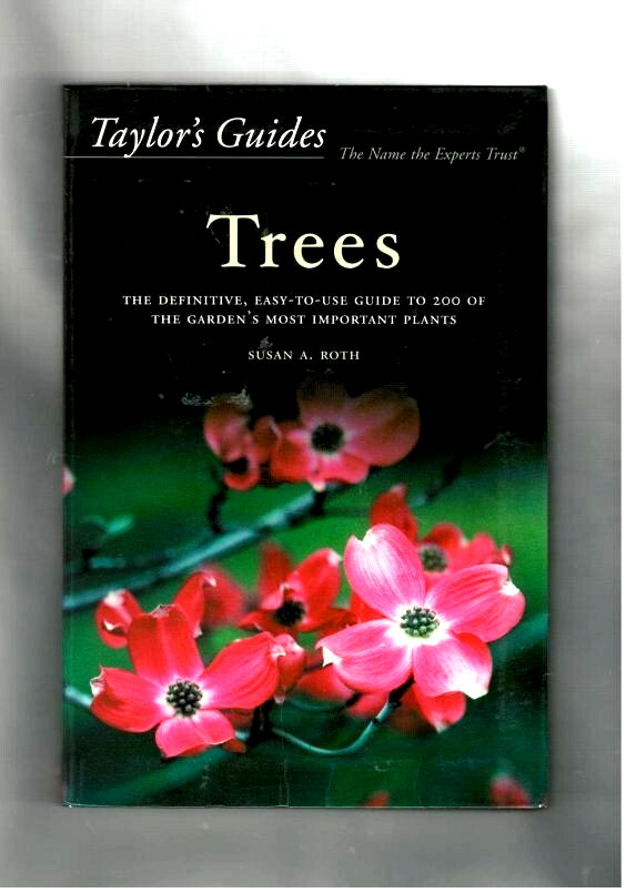 TAYLOR&rsquo;S GUIDES: TREES-GUIDE TO 200 OF GARDENS IMPORTANT PLANTS-HISTORY-PHOTOS