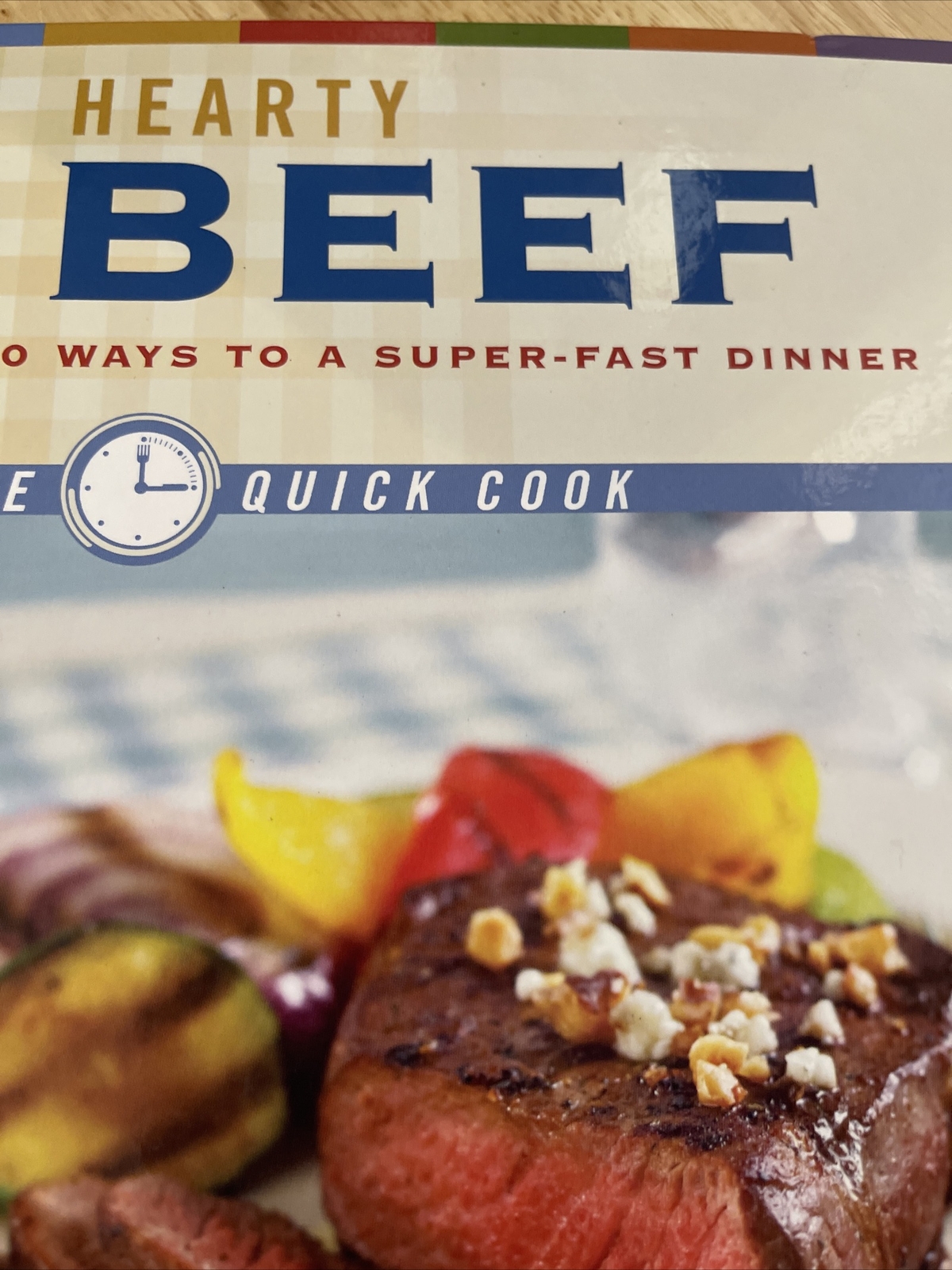 The Quick Cook Ser.: Hearty Beef : 100 Ways to a Super-Fast Dinner (2004,…