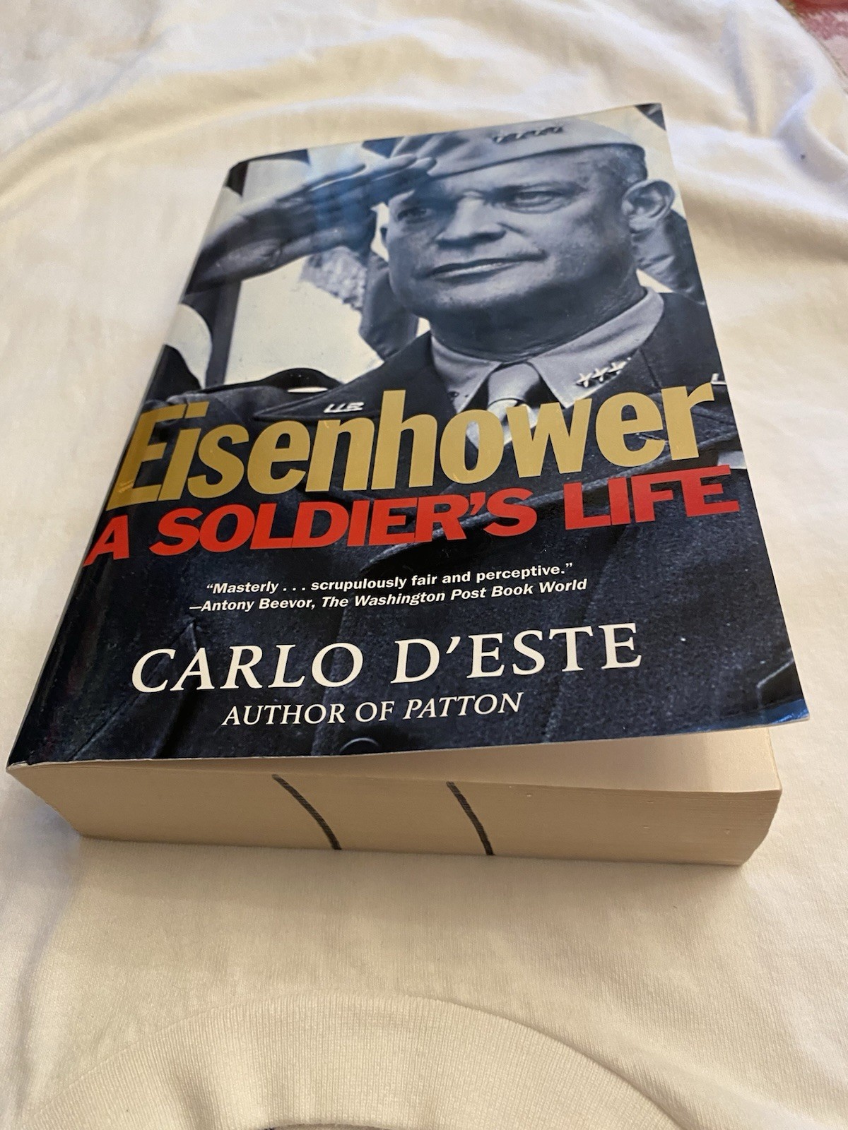 Eisenhower : A Soldier&rsquo;s Life by Carlo D&rsquo;Este (2002, Hardcover) 1st Edition
