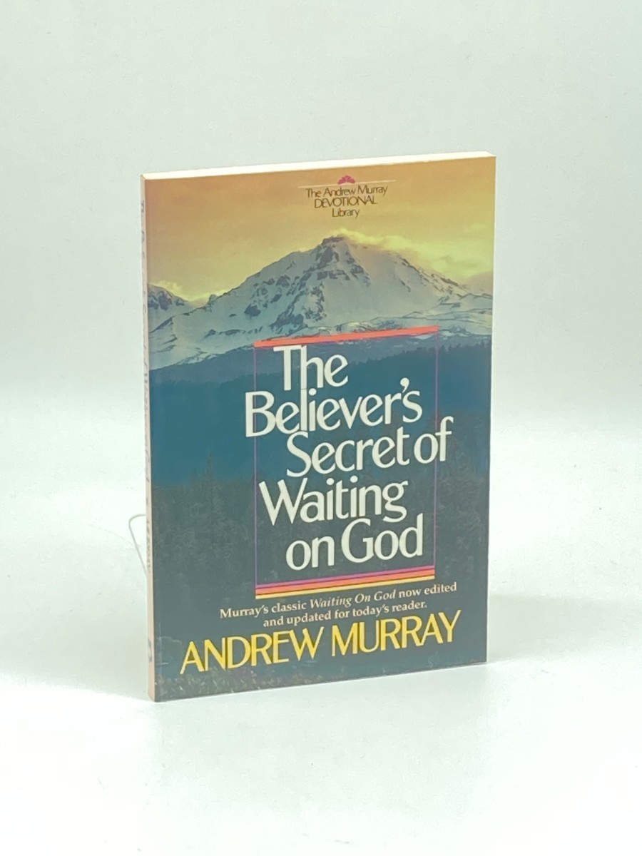 The Believer&rsquo;s Secret of Waiting on God