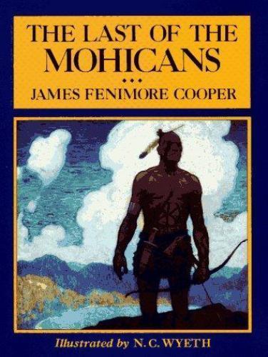 The Last of the Mohicans (Scribner&rsquo;s Illustrated Classics)