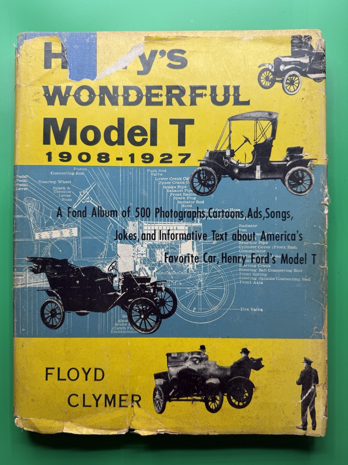 Henry&rsquo;s Wonderful Model T 1908-1927 : By Floyd Clymer 1st Ed. (1955, Hardcover)