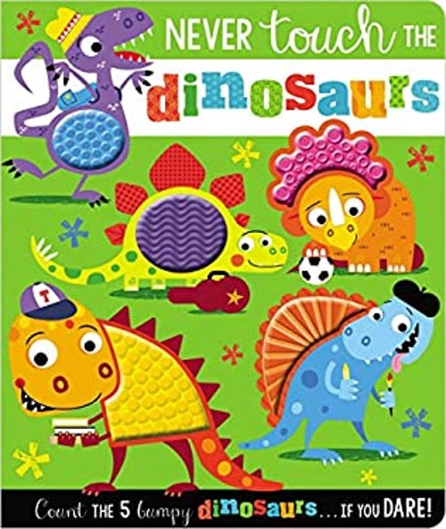 Never Touch the Dinosaurs Novelty Rosie Greening