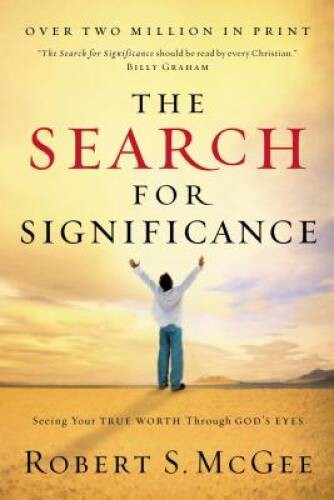 The Search For Significance: Seeing Your True Worth Through God&rsquo;s Eyes – GOOD