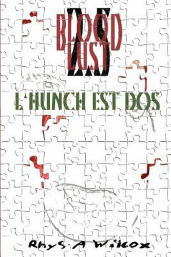 Blood Lust 2.5: L&rsquo;Hunch Est Dos, Like New Used, Free shipping in the US