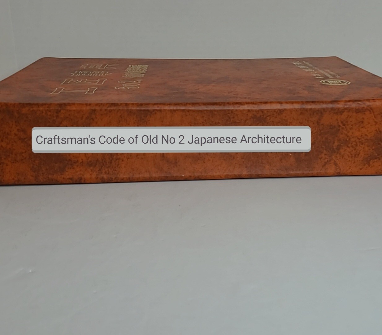 Japanese Architecture Craftsman&rsquo;s Code of Old Japanese Architecture #2 Ogawa