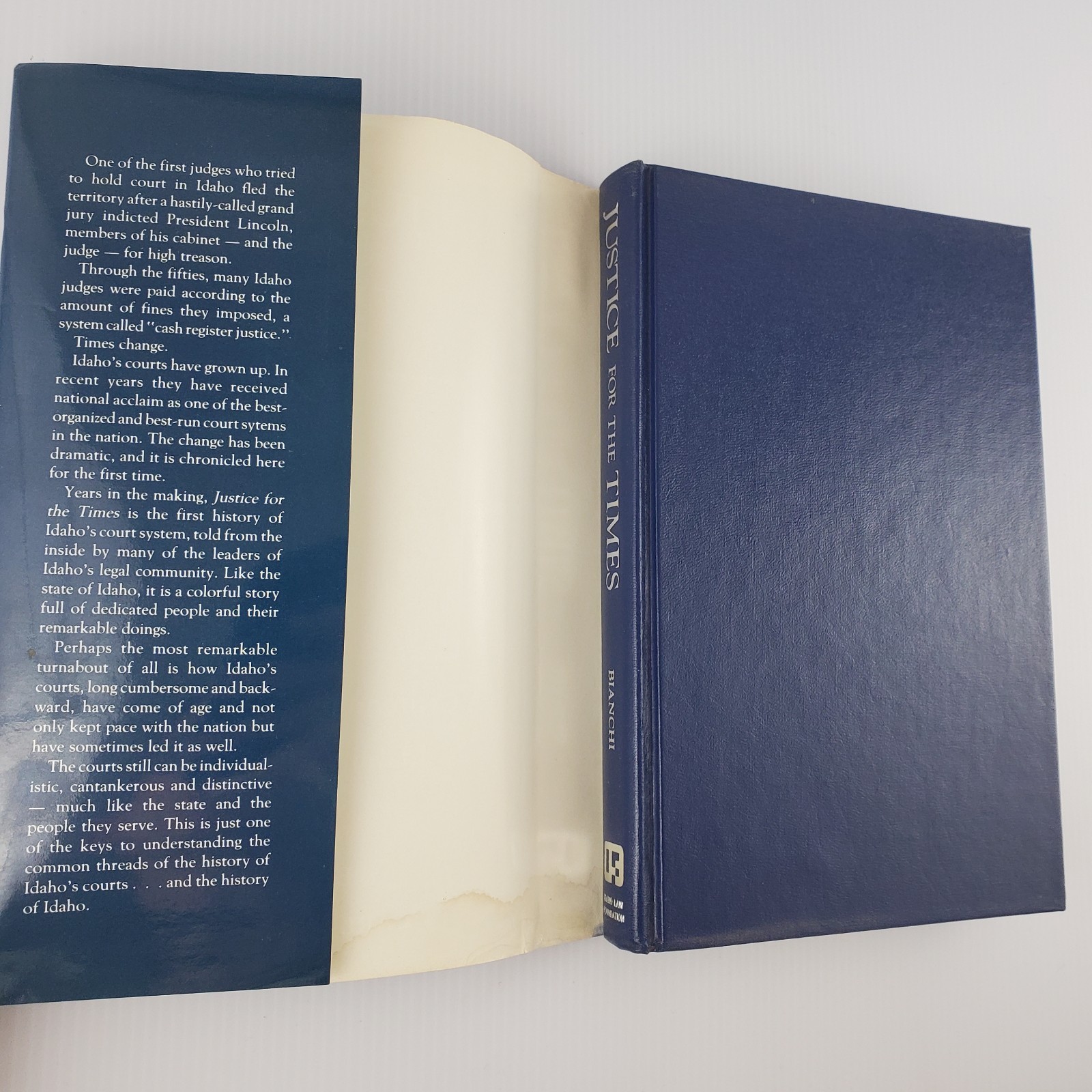 Justice For The Times by Carl F Bianchi A Centennial History of the Idaho Court