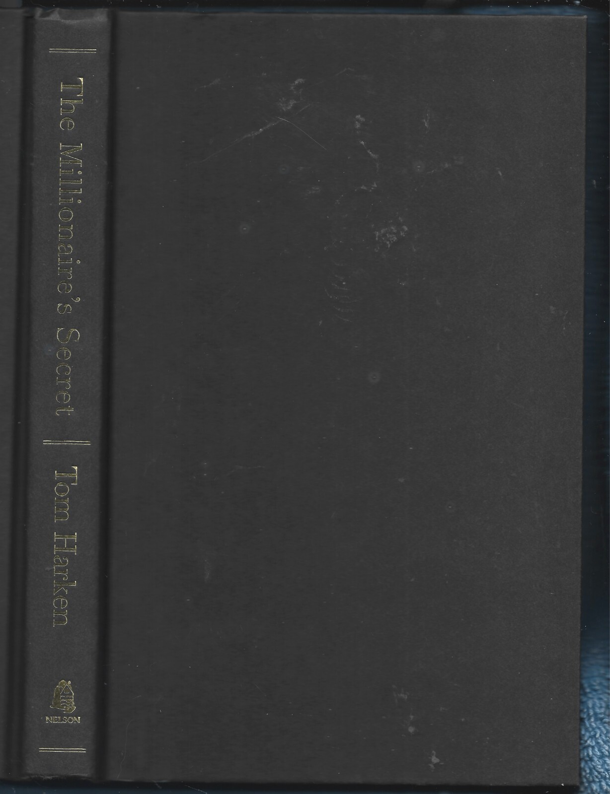 Signed The Millionaire&rsquo;s Secret HB w/dj-Tom Harken-1998-221 pages