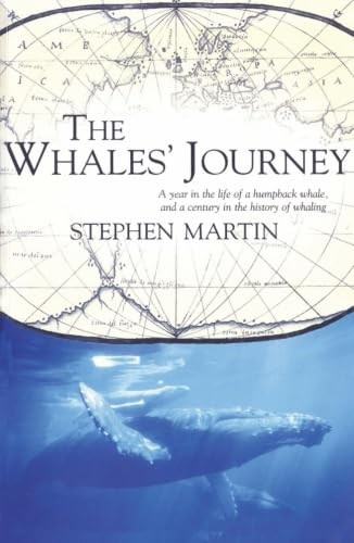 The Whales&rsquo; Journey: A Year in the Life of a Humpback Whale, and a Century i…