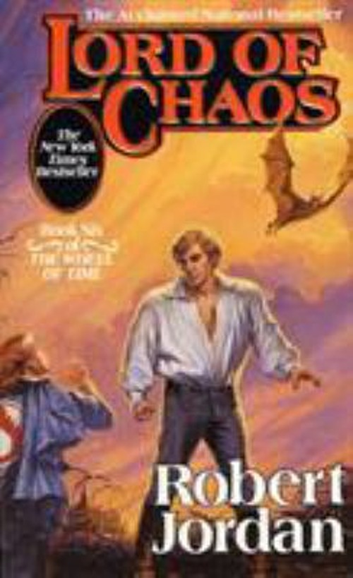 Lord of Chaos : Book Six of &lsquo;the Wheel of Time&rsquo; Robert Jordan