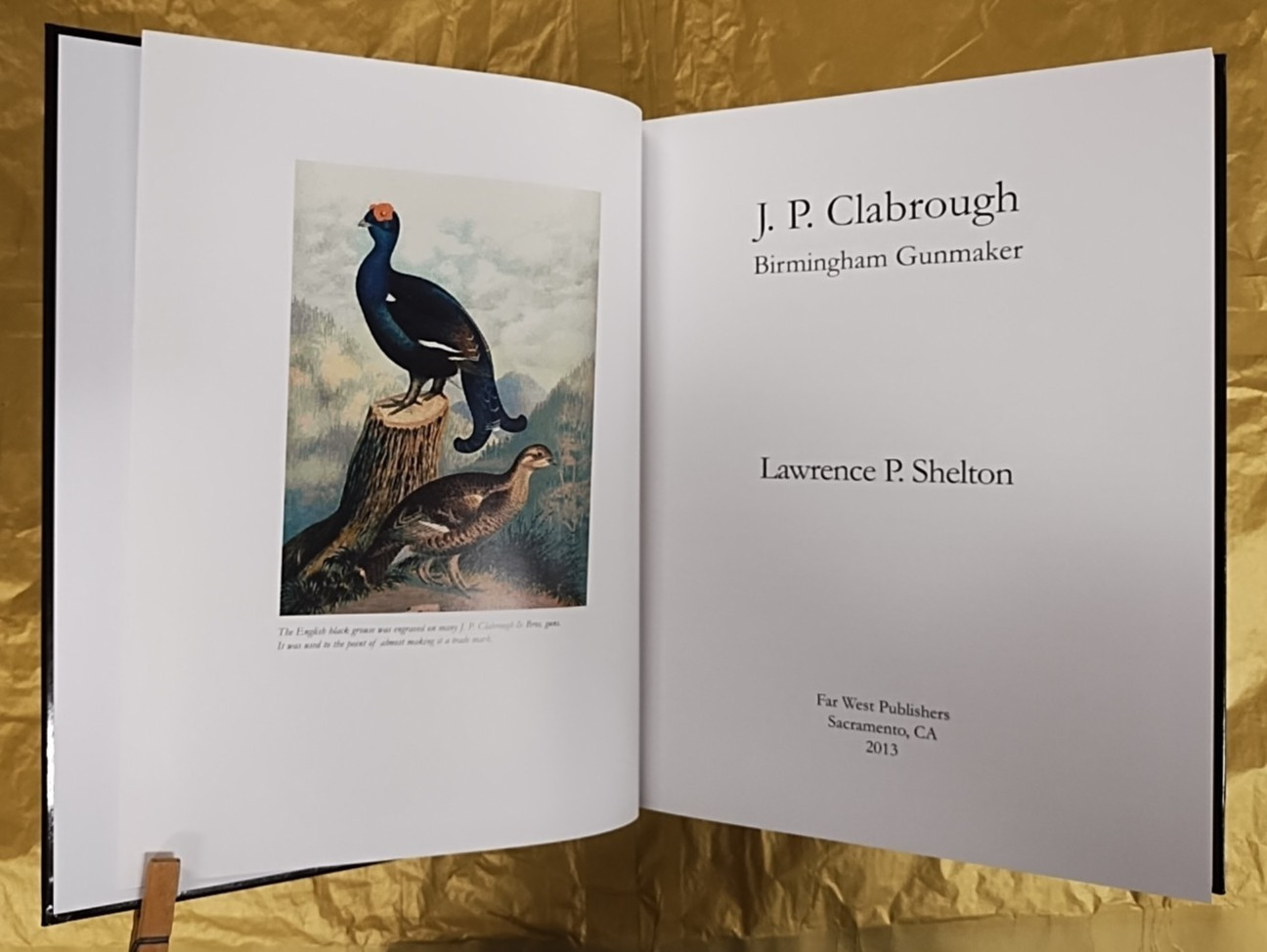 NEW BOOK — J.P. CLABROUGH Birmingham Gunmaker — Lawrence P. Shelton — 2013