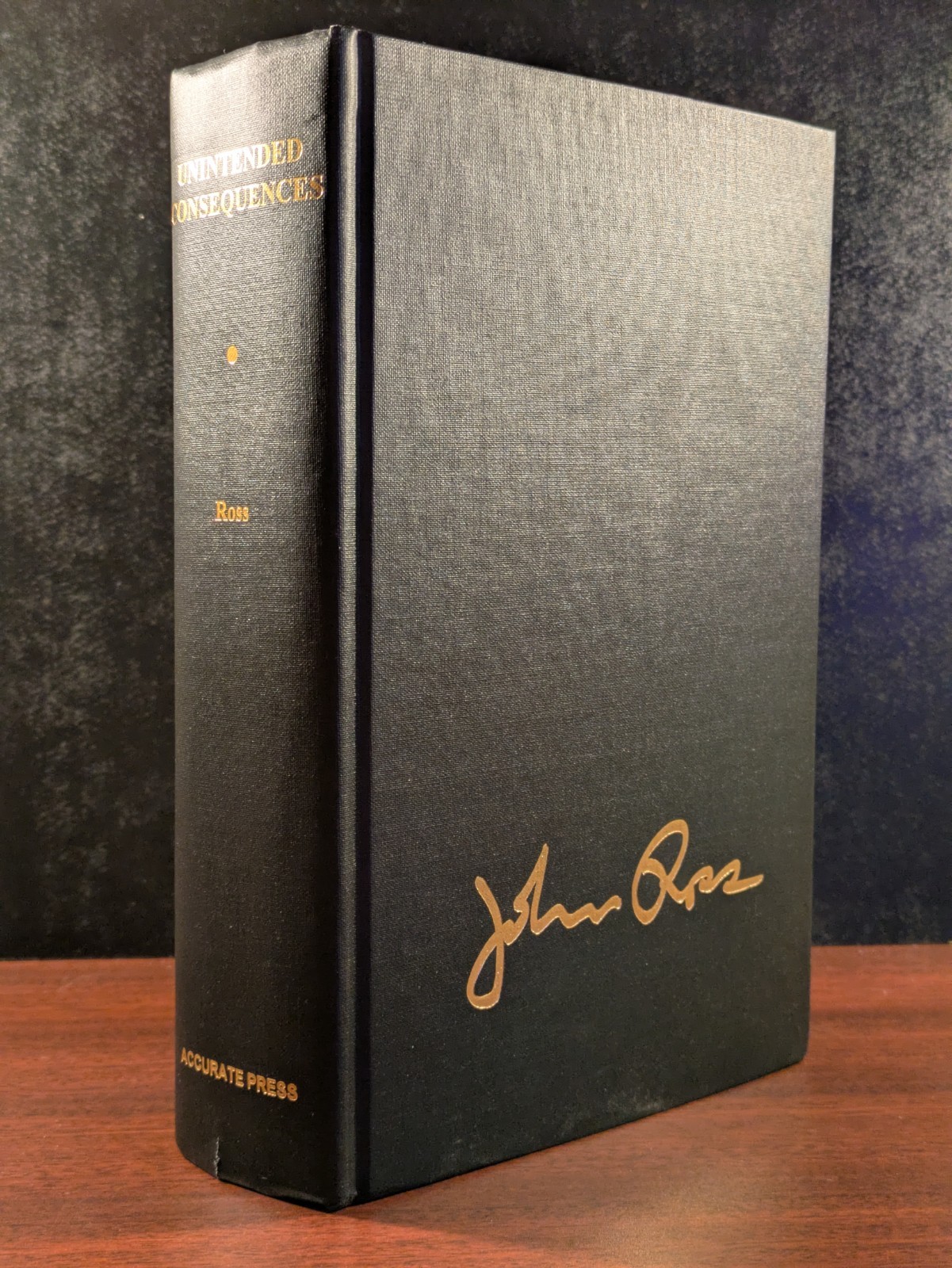 Unintended Consequences by John Ross (1996, Hardcover, Dust Jacket) 5th Printing