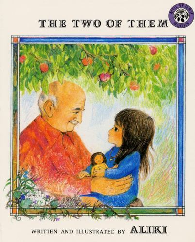 The Two of Them: A Story About a Grandfather&rsquo;s – Aliki, 9780688073374, paperback
