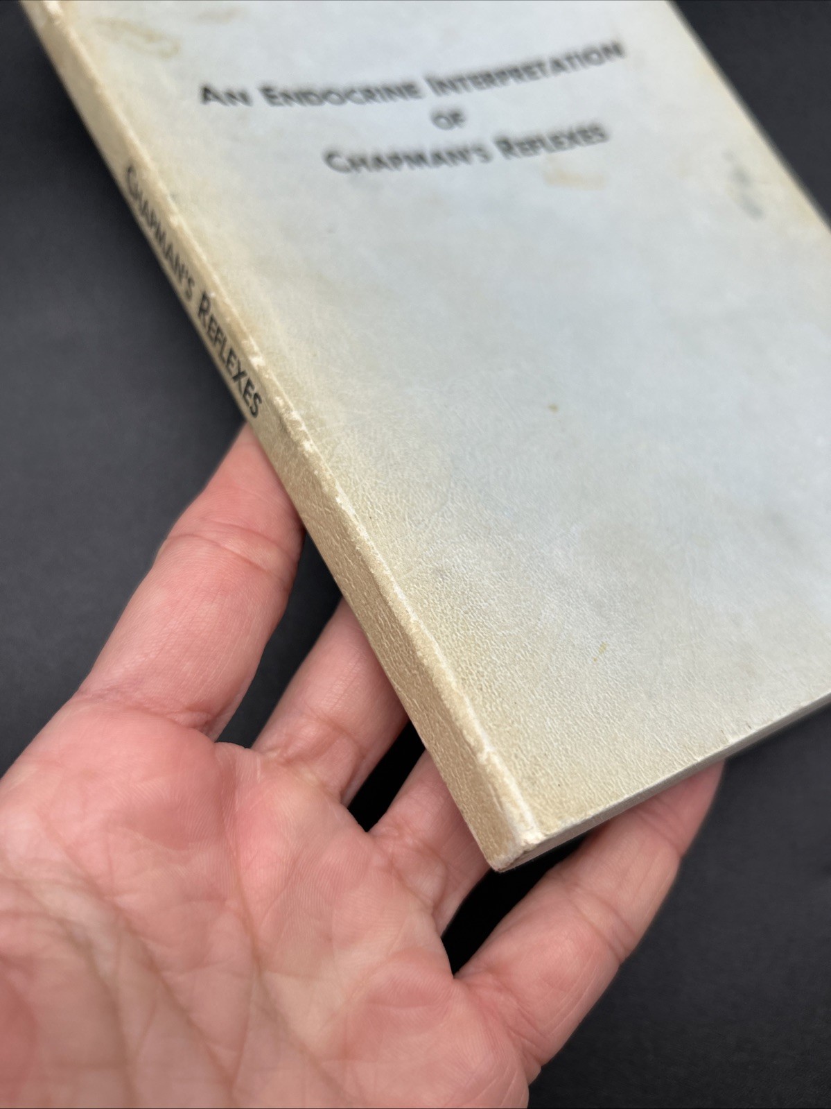 Chapman, Frank: AN ENDOCRINE INTERPRETATION OF CHAPMAN&rsquo;S REFLEXES 1969 SC Book