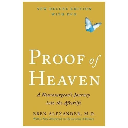 Proof of Heaven: A Neurosurgeon&rsquo;s Journey Into the Afterlife [With DVD]