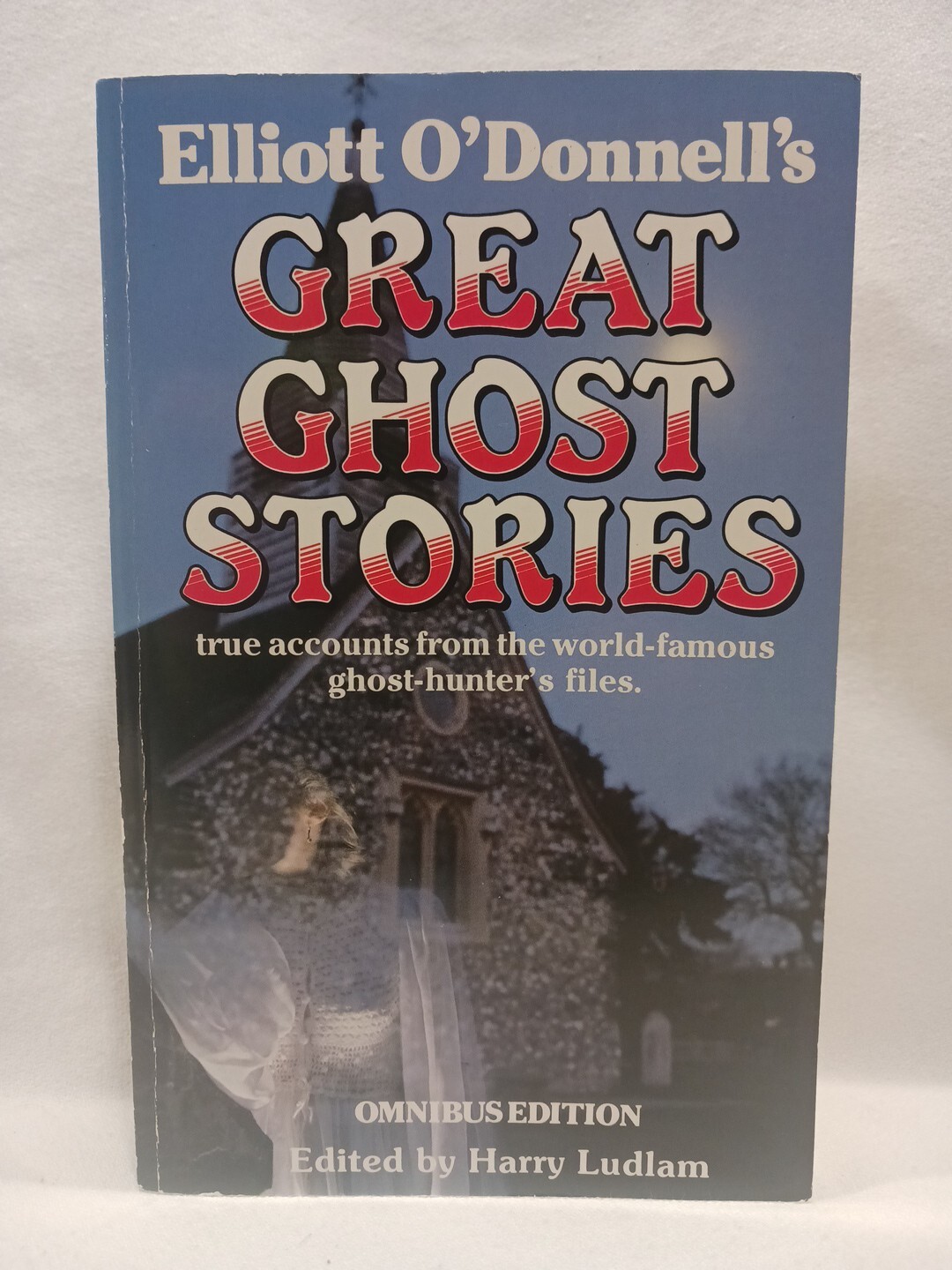 Great Ghost Stories Elliot O&rsquo;Donnell 1984 TPB Omnibus Ed Occult True Horror VGC