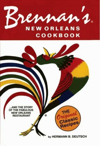 Brennan&rsquo;s New Orleans Cookbook, Louisiana, Restaurant Cookbooks, Paperback