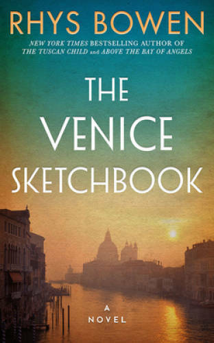 The Venice Sketchbook: A Novel – Paperback By Bowen, Rhys – GOOD