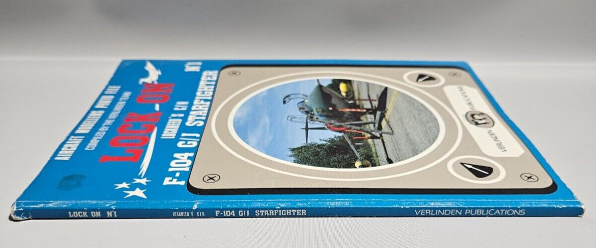 Lock ON Lockheed&rsquo;s: C/N F-104, G/J Starfighter, 1983 Verlinden Publications